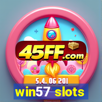 win57 slots